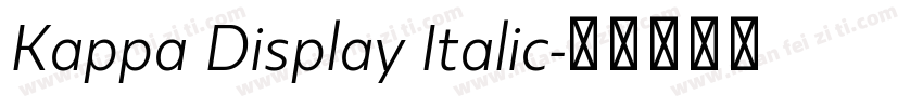 Kappa Display Italic字体转换